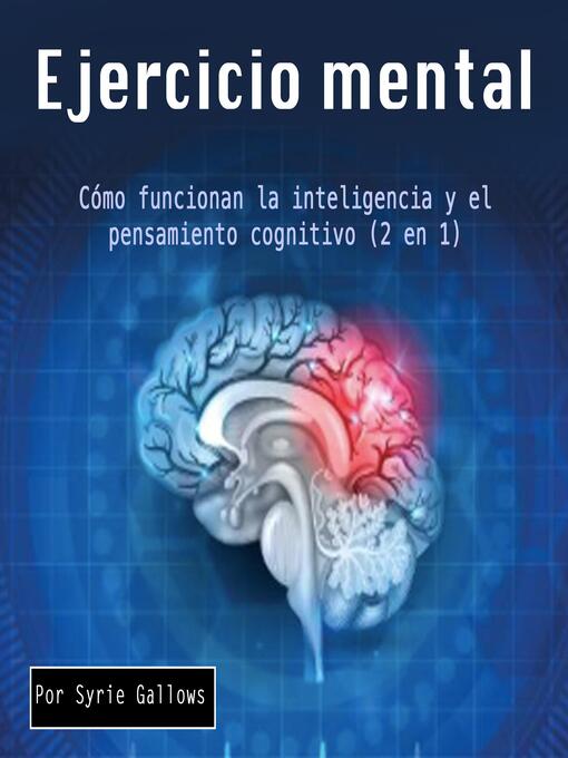 Title details for Ejercicio mental by Syrie Gallows - Available